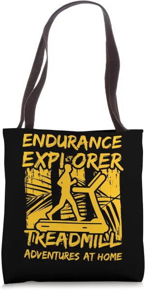 Endurance Explorer Treadmill Adventures at Home Tote Bag