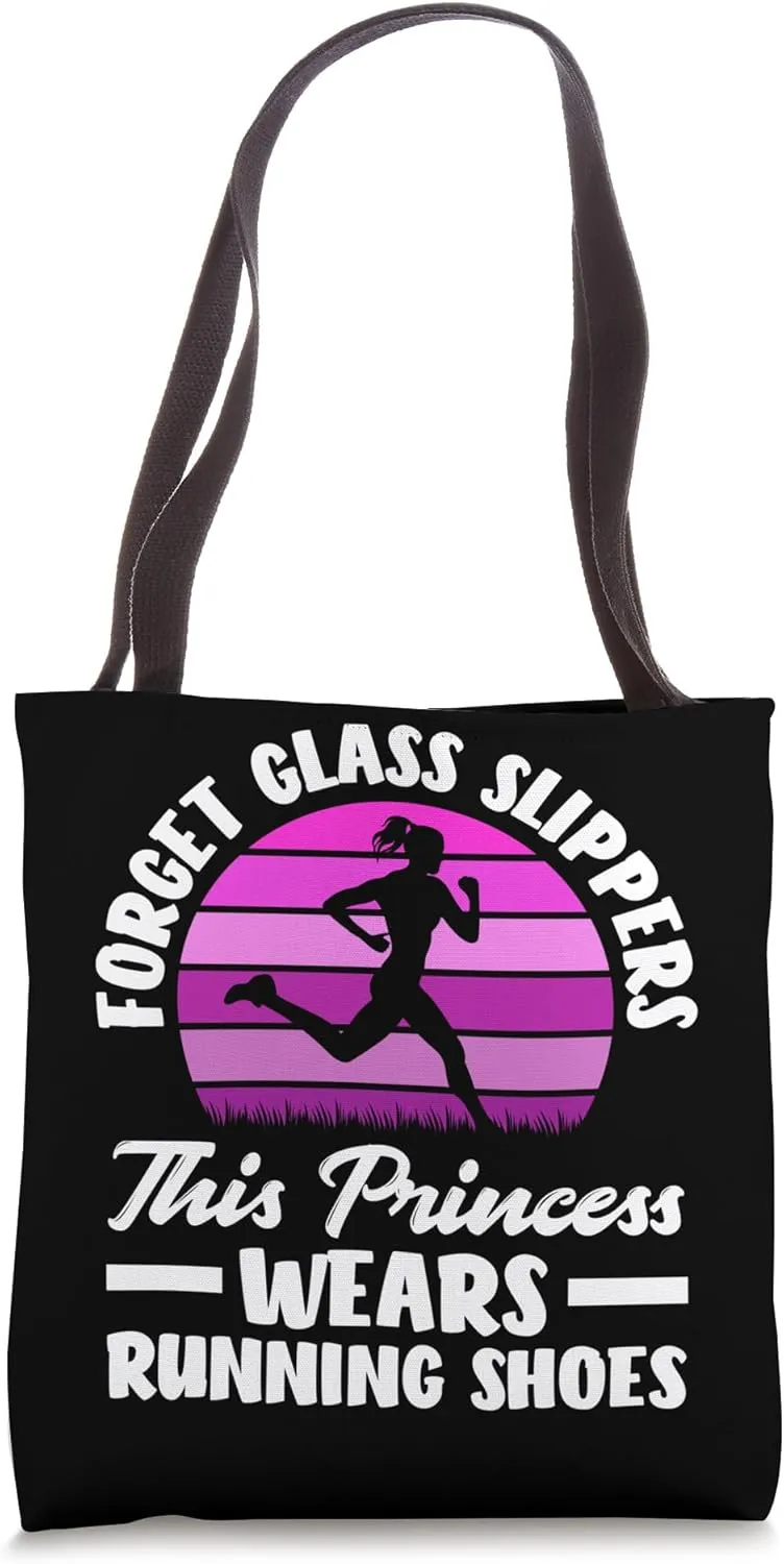 Forget Glass Slippers This Princess Wears Running Shoes Tote Bag