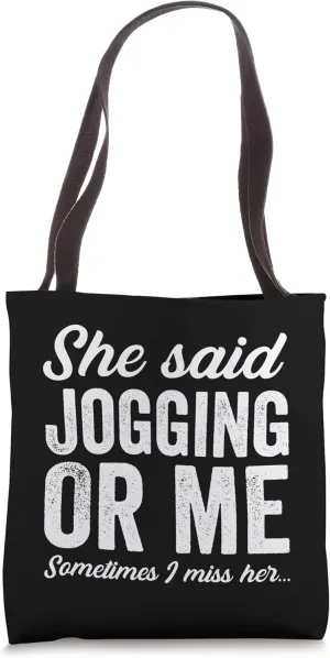 Funny Jogger Hobby Hobbyist Jogging Running Runner Joke Tote Bag