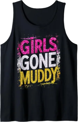 Girls Gone Muddy Mudding Princess Running Team Mud Run Woman Tank Top