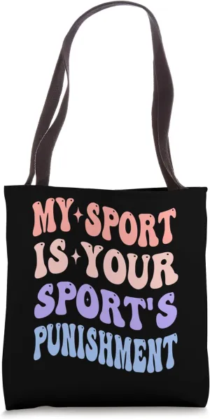 My Sport Is Your Sport's Punishment Cardio Running Lover Tote Bag