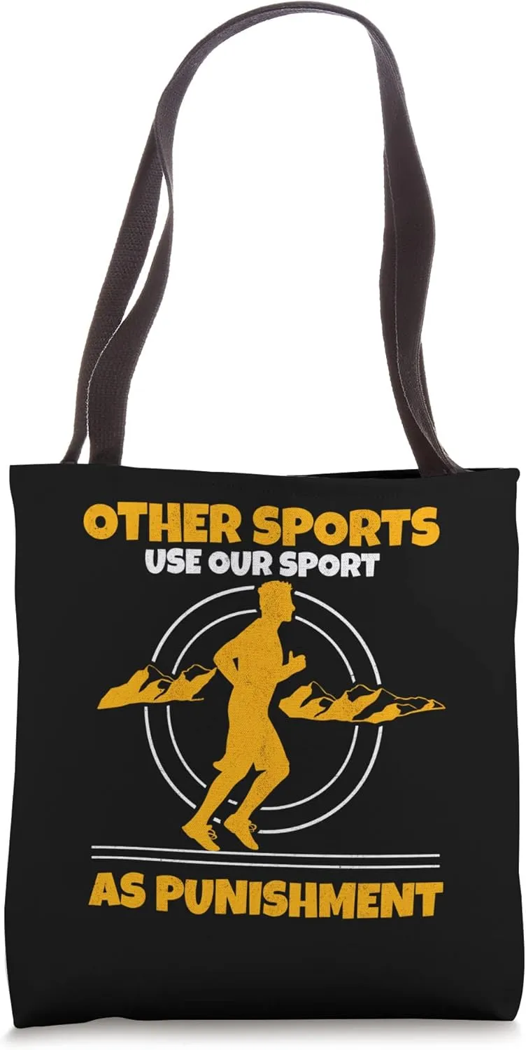 Other Sports Use Our Sport As Punishment Ultra Trail Running Tote Bag