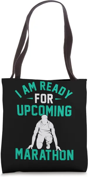 Ready For Upcoming Marathon Fitness Runner Running Graphic Tote Bag