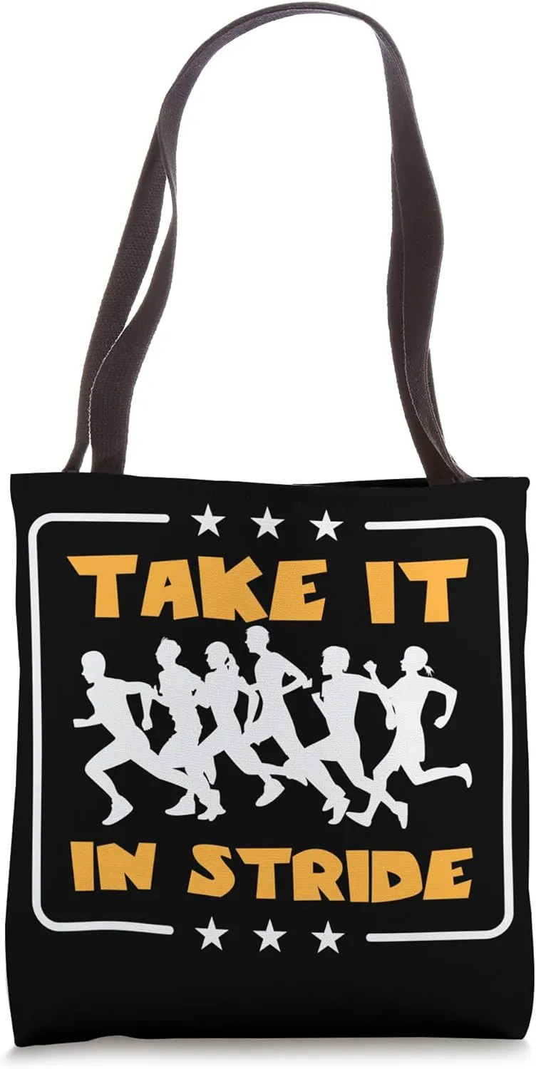 Take It In Stride Marathon Running Runner Tote Bag