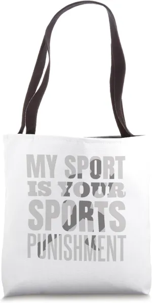 Track and Field Track My Sport Is Your Sports Punishment Tote Bag