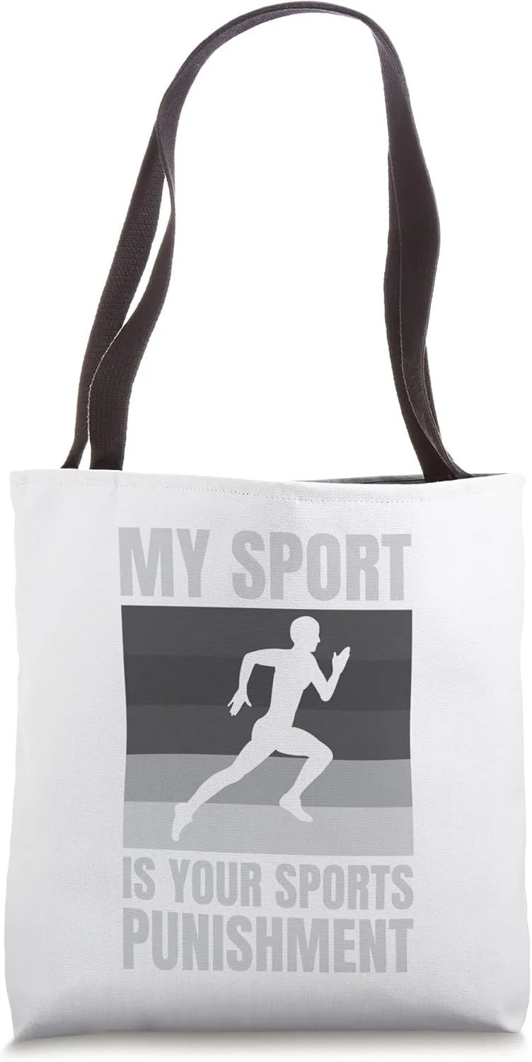 Track and Field Track My Sport Is Your Sports Punishment Tote Bag