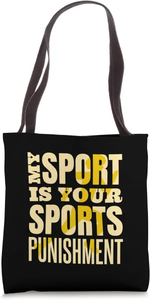 Track and Field Track My Sport Is Your Sports Punishment Tote Bag