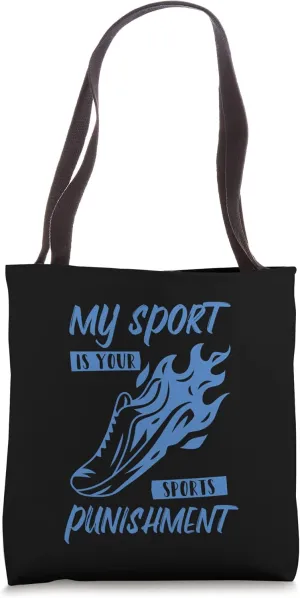Track and Field Track My Sport Is Your Sports Punishment Tote Bag